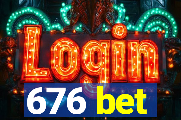 676 bet